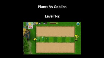 Plants Vs Goblins   Levels 1 2 3rd August 2021   1of9