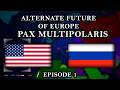ANIMATED FUTURE OF EUROPE | EPISODE 1 | PAX MULTIPOLARIS