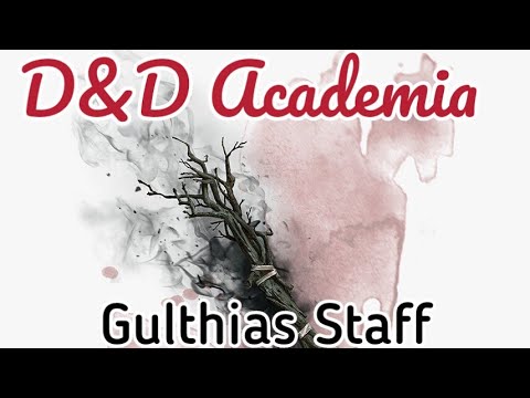 Gulthias Staff - D&D Academia