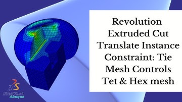 Abaqus Tutorial - Extruded cut , Translate Instance , Tie constraint , mesh controls, ZEROELEMS