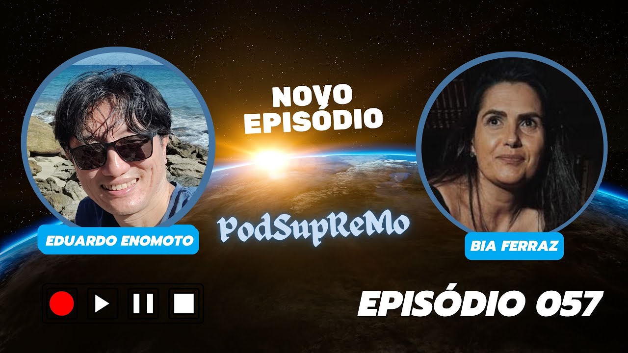 Capa do episódio 057 do PodSupReMo com Bia Ferraz