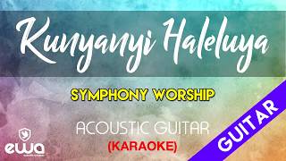 Ku Nyanyi Haleluya - Symphony Worship (Acoustic Guitar Karaoke)