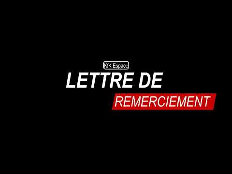 Vidéo: Comment écrire une lettre de remerciement et bien le faire