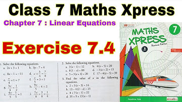 Class 7 Maths Xpress Chapter 7 Exercise 7.4 | Word Problems | Maths Xpress | Class 7 | Equations