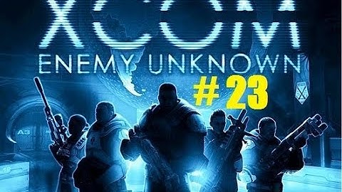 XCOM Enemy Unknown part 23: Captured an Outsider