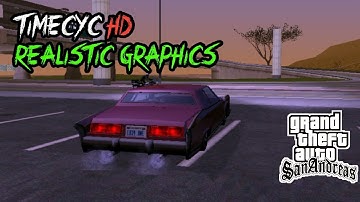 Timecyc GTA V Realistic Graphics - GTA San Andreas Android