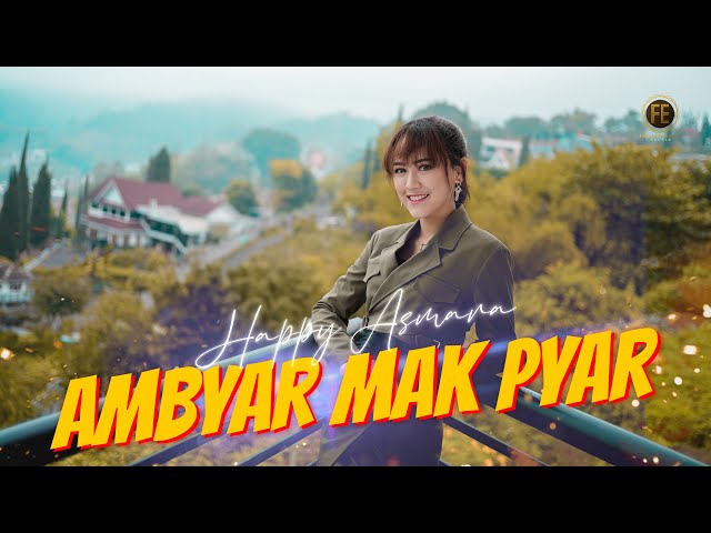 HAPPY ASMARA - AMBYAR MAK PYAR ( Official Music Video ) Jhandut Version class=