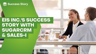Overheard in Chicago: Turning Data into Dollars - EIS Inc.'s Success Story with SugarCRM & sales-i