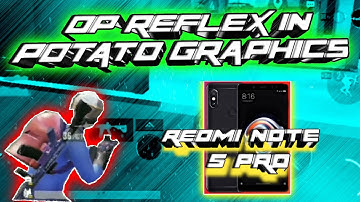 Reflex in Low End Device 😱 | Redmi Note 5 Pro | Potato Graphics PUBG Montage | 4 Finger + Gyro |