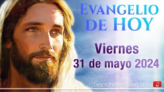 Evangelio de HOY. Viernes 31 de mayo 2024 Lc 1,39-56 Visitación de María a Isabel, Magnificat.