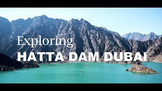 Escape to Serenity: Hatta Dam Reveals Dubai's Hidden Gem