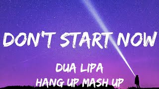 Dua Lipa x Madonna - Don't Start Now x Hang up (From \
