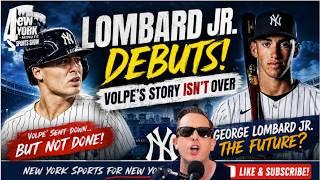 Anthony Volpe's Era Is NOT Over | Is George Lombard Jr. Ready?