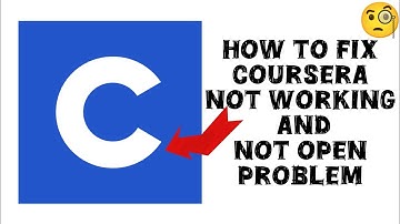 How To Fix Coursera App Not Working Problem|| Coursera App Not Open Problem|| Tech Issues Solutions 