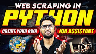 Web Scraping Using Python | Create your own JOB ASSISTANT | Beautifulsoup
