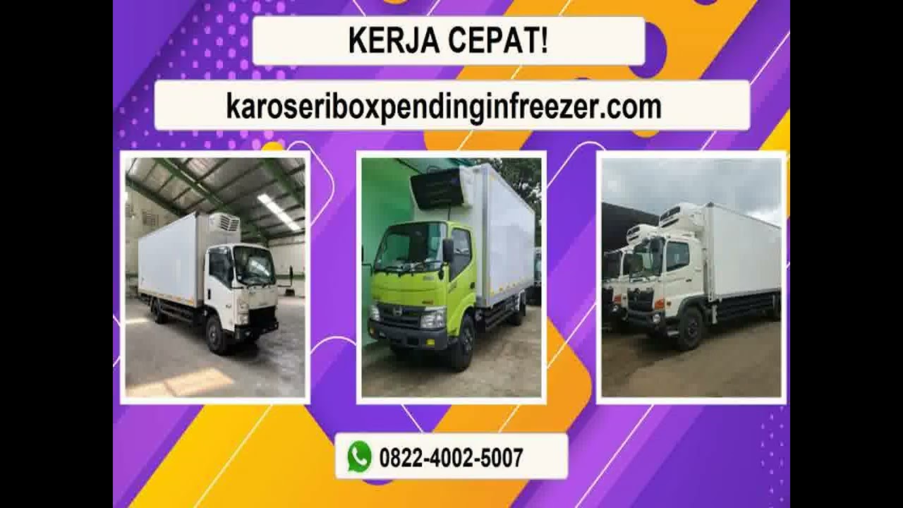 KERJA CEPAT!, 0822-4002-5007 Karoseri Box Freezer Depok