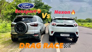 DARG RACE || Ecosport vs  Nexon 🔥 system hang kar diya 🤜🏻🤛🏻 || #dragrace #youtube #india #car