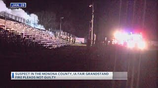 Suspect in the Monona County, IA fair grandstand fire pleads not guilty