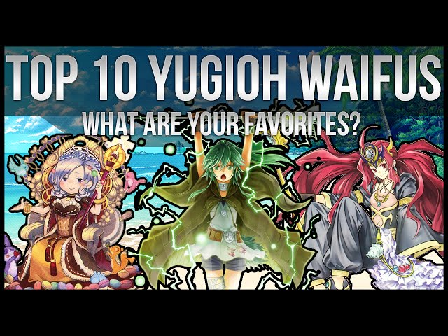 Top 10 Yu-Gi-Oh Waifus! (Favorite Female Cards) - YouTube