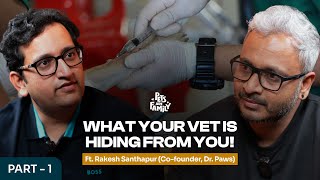 Building India’s Most Trusted Vet Chain | Dr. Paws | Rakesh Santhapur| Pets Are Family | EP20A