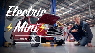 Classic Mini Electric Conversion - Part 1