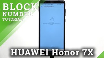 How to Block Number on HONOR 7X – Create Blocklist