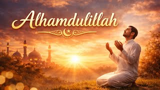 ALHAMDULILLAH | After Hardship Comes Ease