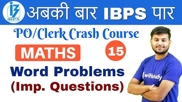 2:00 PM - IBPS PO/Clerk Crash Course | Maths by Sahil Sir| Day #15 | Word Problems