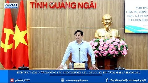Tiếp tục tăng cường công tác chống buôn lậu, gian lận thương mại và hàng giả