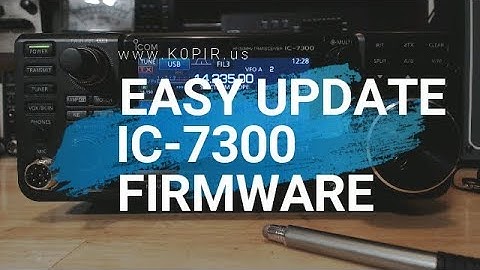 5 Min Easy Icom 7300 Firmware Update Procedure