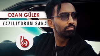 Ozan Gülek - Yazılıyorum Sana