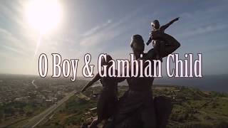 BEST OF O BOY & GAMBIAN CHILD 2018 video...