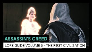 Assassin's Creed Lore Guide Volume 3 – The First Civilization