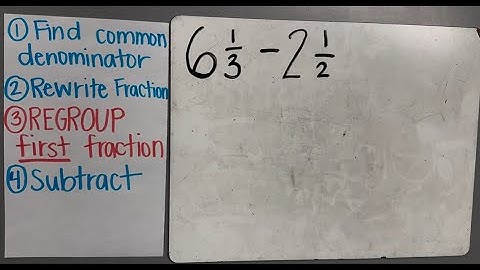 Subtracting Mixed Numbers with Regrouping