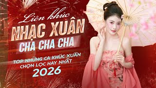 Download Lagu Liên Khúc Nhạc Xuân Cha Cha Cha - Những Ca Khúc Chọn Lọc Hay Nhất 2026 | Nhạc Tết Hay Nhất Hiện Nay MP3