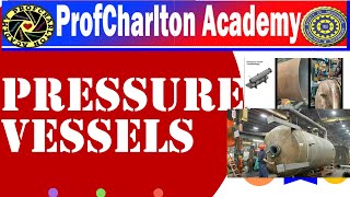Pressure Vessels  : Fired and Unfired Pressure vessels   PSME code