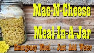 MacNCheese MealInAJar ~ Make Your own Emergency Meals ~ Just Add Water