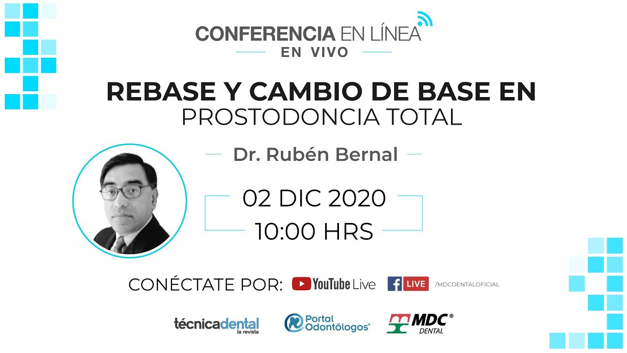 Conferencia en línea - Rebase y cambio de base en Prostodoncia Total