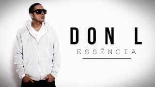 Video thumbnail of "Don L - Essência"