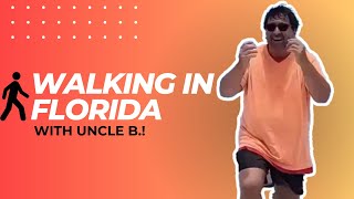 Walking workout with Uncle B. at the Boca Grande Beach@unclebsays