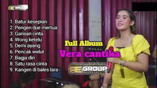 BATUR KESEPIAN - VERA CANTIKA - FULL ALBUM