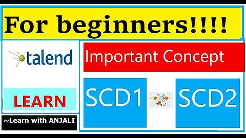 Day 13 : How to implement & need of SCD 1 & 2 in Talend? | without SCD components | Talend Tutorial