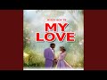 My Love
