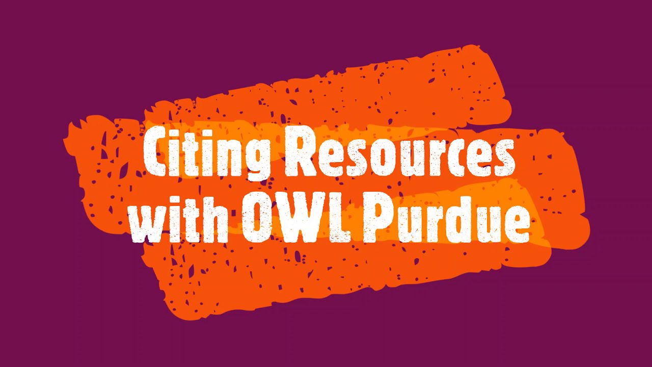 Citing with Owl Purdue YouTube