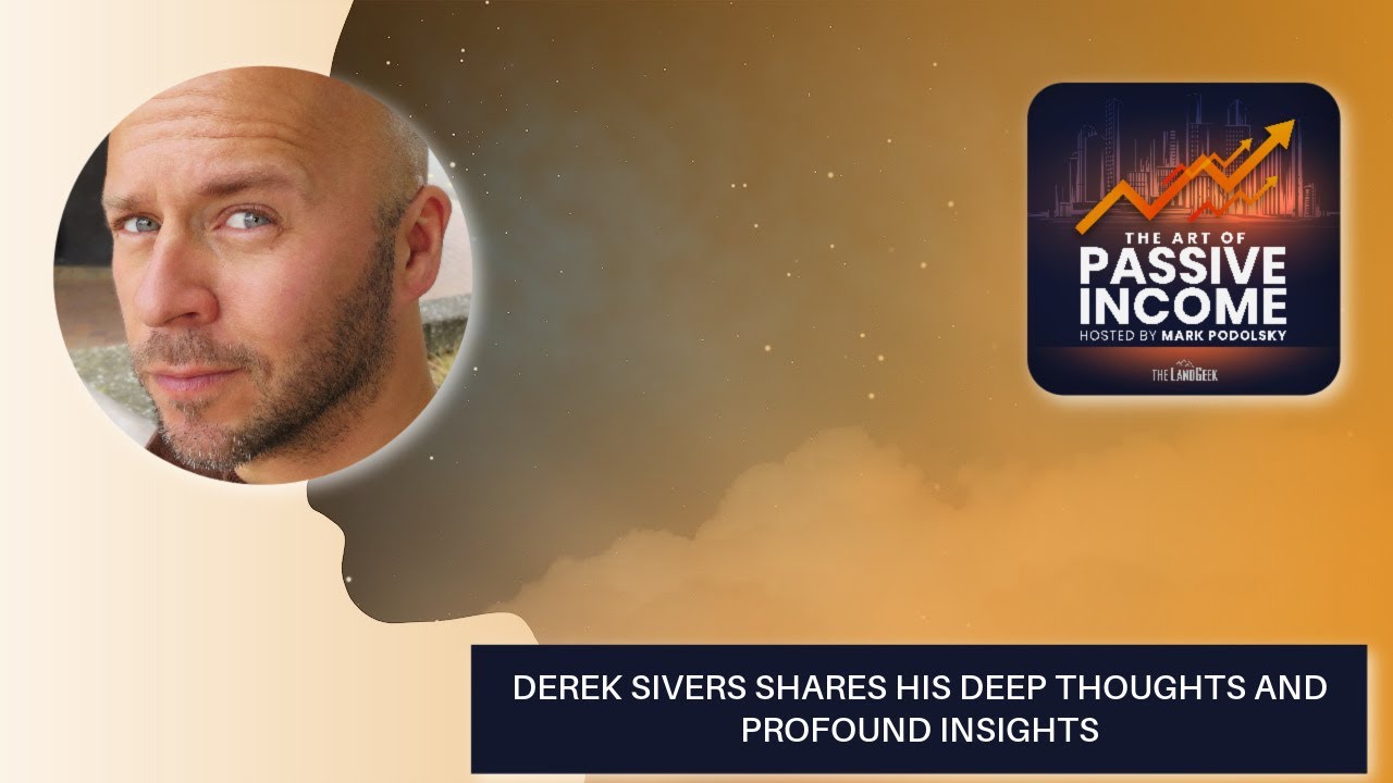 Derek Sivers Shares His Deep Thought and Profound Insights