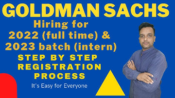 Goldman Sachs Hiring 2022 Batch & Internship for 2023 batch |  Registration Process for 2022 batch!!