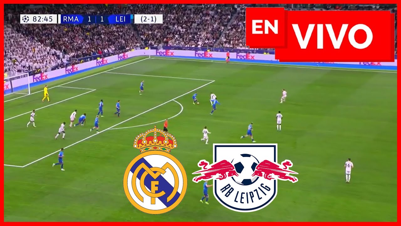 🔴 REAL MADRID 1 - 1 LEIPZIG EN VIVO Y EN DIRECTO 🏆 OCTAVOS DE FINAL ...