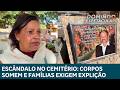 Famílias denunciam desaparecimento e troca de sepulturas em cemitério de Arapongas PR