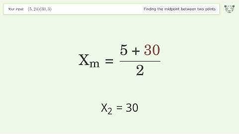 Find the midpoint between two points p1 (5,24) and p2 (30,3): Step-by-Step Video Solution
