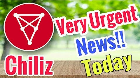 Chiliz Urgent News Today || Chiliz Price Prediction || Chiliz Technical Analysis